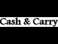  - Cash & Carry