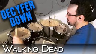 Walking Dead - Drum Cover - Decyfer Down