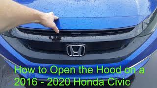 How to Open the Hood on a 2016 - 2020 Honda Civic
