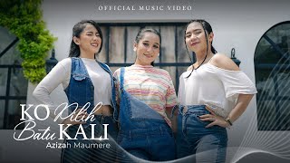 Download lagu Azizah Maumere - Ko Pilih Batu Kali mp3