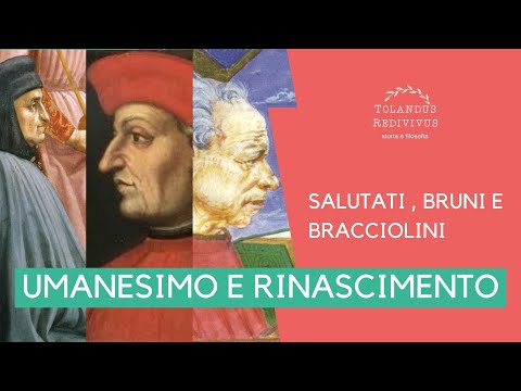 Salutati , Bruni e Bracciolini - Umanesimo e Rinascimento 3