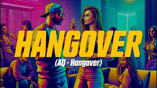 AQ & Madjik tHa SoulRebel - Hangover (Lyric Video)