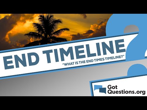 What is the end times timeline?