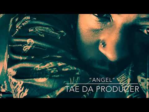 TAE DA PRODUCER x “ANGEL”