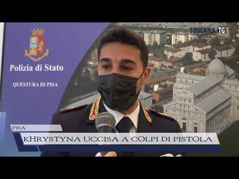 2021-05-21 PISA - KHRYSTYNA UCCISA A COLPI DI PISTOLA