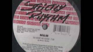 M & M - So Deep, So Good
