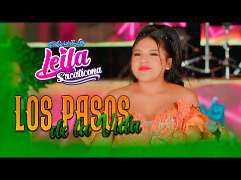 Leila Sucaticona  - Los Pasos de la Vida