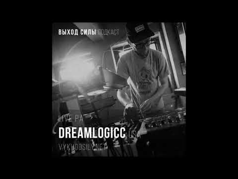 Dreamlogicc - Live & Improvised for the Vykhod Sily Podcast