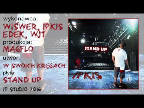 Ipkis - W swoich kręgach (ft. Wiśwer, EDeK, WJT; prod. MagFlo)
