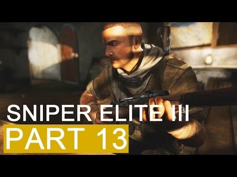 Sniper Elite 3 Gameplay Walkthrough: Part 13 [PS4] [Siwa Oasis]