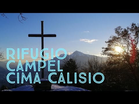 RIFUGIO CAMPEL - CIMA CALISIO (con arrivo al tramonto)