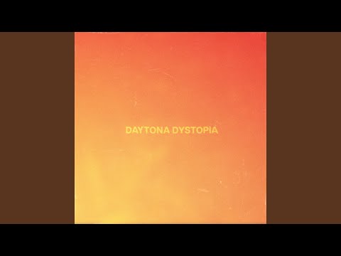 Daytona Dystopia