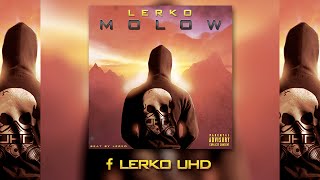 LERKO - MOLOW ( BEAT BY SOW )