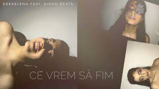 Download lagu DEEAELENA feat. Kiron Beats- Ce vrem să fim mp3