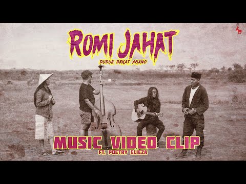 Romi Jahat Feat Poetry Elieza - Duduk Dekat Abang ( Official Video Clip )