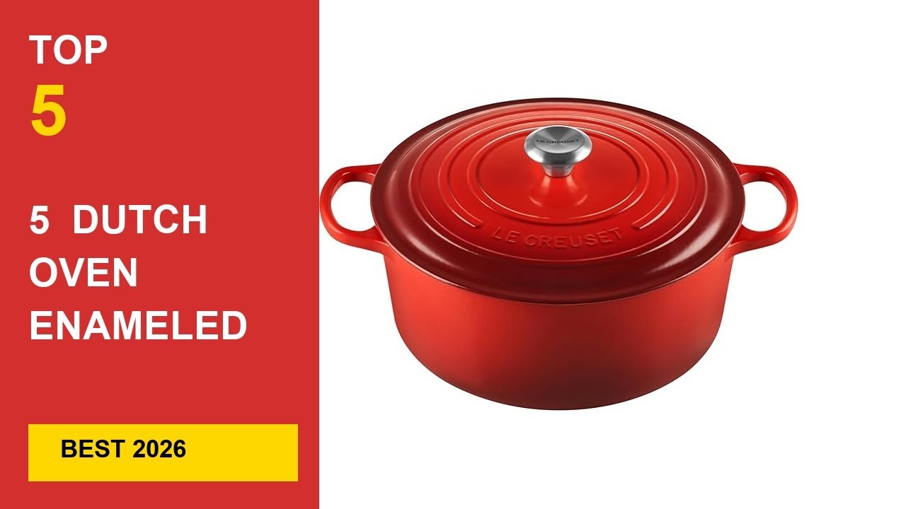 Best 5  Dutch Oven Enameled Cast Iron in 2026: Top Rated Picks in 2026