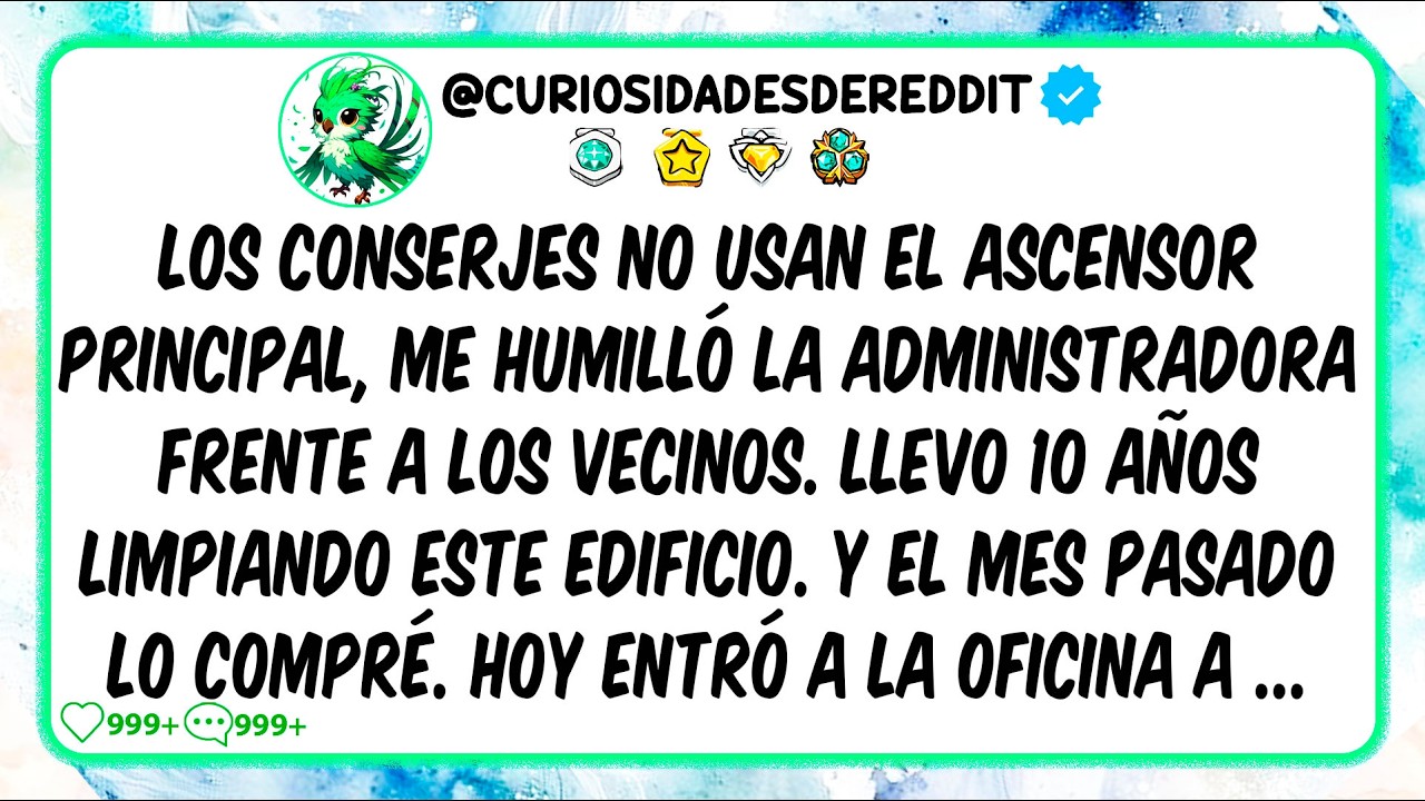 Los CONSERJES no usan el ascensor principal, me humilló la administradora frente a los vecinos.