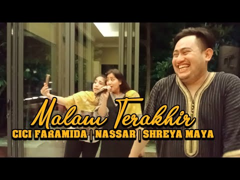 Malam terakhir Cici Faramida, Nassar dan Shreya Maya