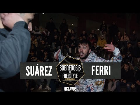 (BATALLÓN) SUÁREZ vs FERRI - 8avos #SOBREDOSISDEFREESTYLE