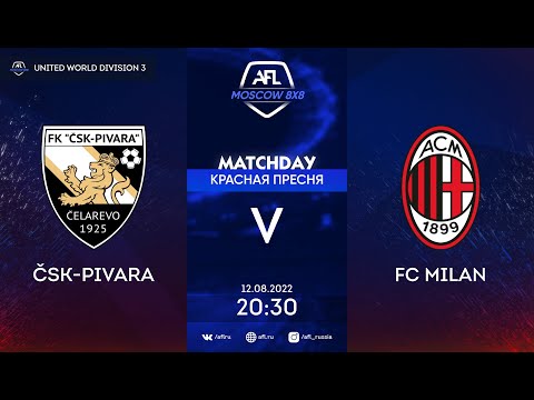 AFL22. United World. Division 3. Day 9. ČSK-Pivara - FC Milan