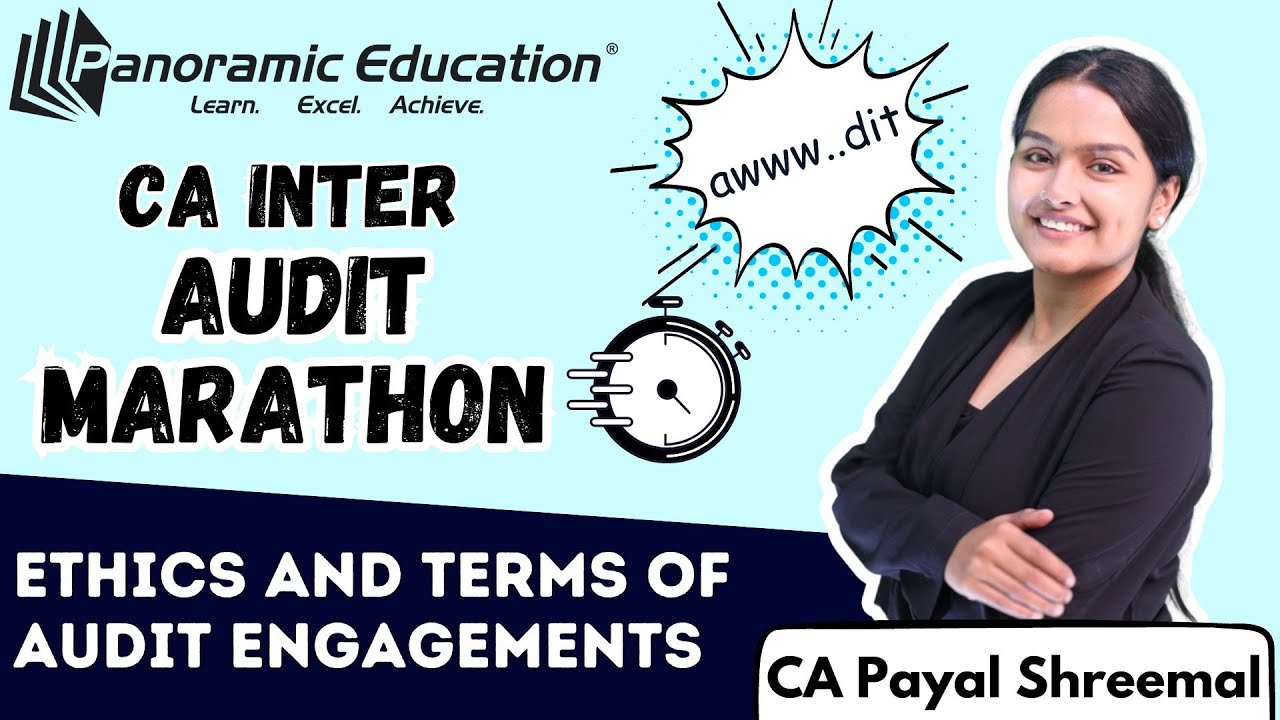 CA Inter | Audit | Ethics and terms of audit Engagements | CA Payal Shreemal