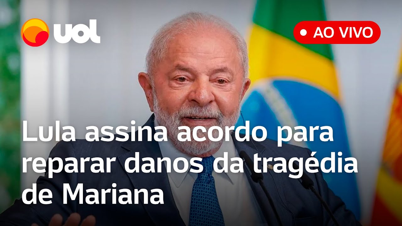 Lula assina novo acordo para reparar danos do rompimento da barragem em Mariana; ao vivo