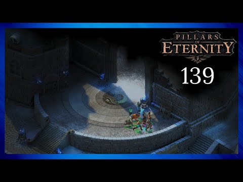 Pillars of Eternity - Part 139 | The Abbey of the Fallen Moon [The White March Pt. 2]