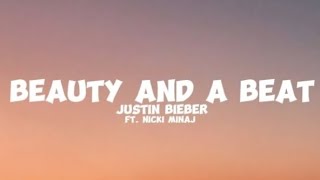 Justin Bieber - Beauty And A Beat (Lyrics) ft. Nicki Minaj