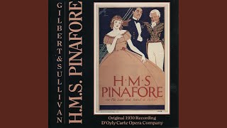 My Gallant Crew, Good Morning ! (Captain Corcoran &amp; Male Chorus)