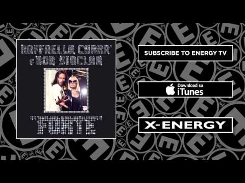 Raffaella Carrà & Bob Sinclar -  Forte