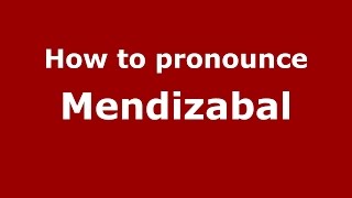 How to pronounce Mendizabal