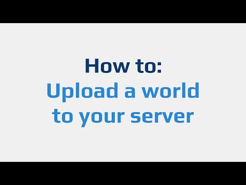 How to: Upload a world