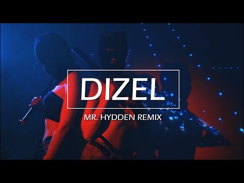 GAZDA PAJA x MARLON BRUTAL - DIZEL (MR. HYDDEN REMIX)