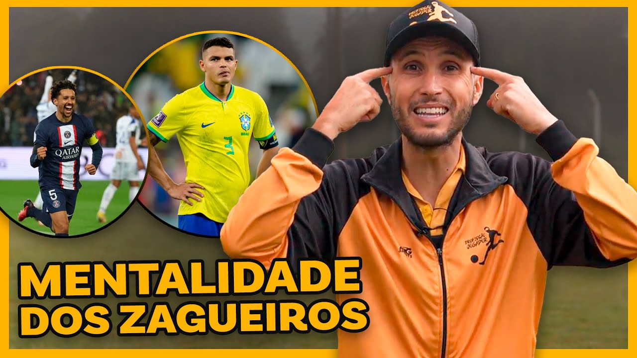 MENTALIDADE DOS ZAGUEIROS MODERNOS