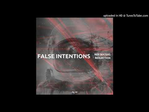 False Intentions - Reflection (Original Mix)