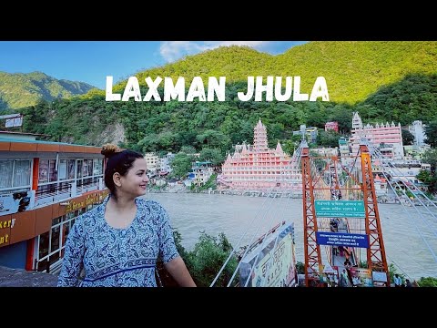 Laxman Jhula | Rishikesh | Uttarakhand 2021 | PAROMITA SPEAKS
