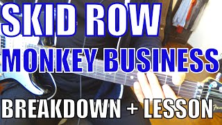 Skid Row - Monkey Business - Guitar Tutorial