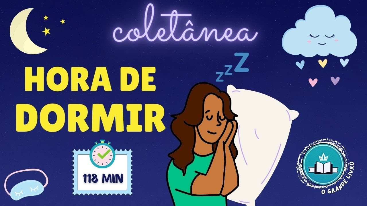 Coletânea HORA DE DORMIR [histórias Bíblicas para conciliar o sono] O Grande Livro  (118 minutos)
