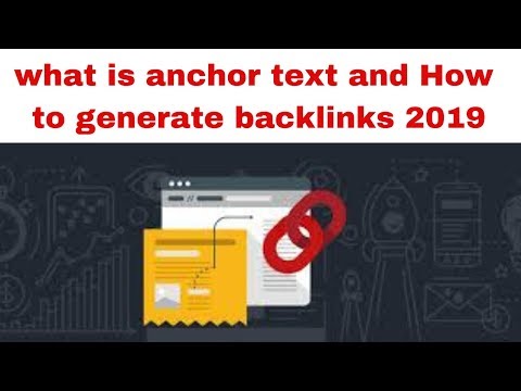 what is anchor text and How to generate backlinks 2019