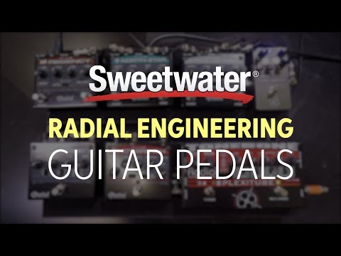 Radial Engineering Guitar Pedals Overview