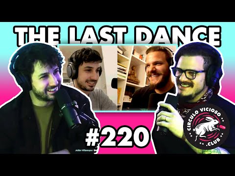 Circulo Vicioso #220 - the last dance