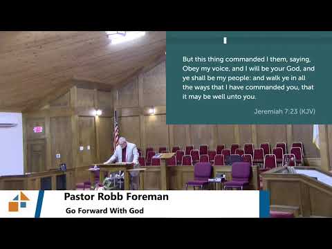 Pastor Robb Foreman // Go Forward With God // 6/2/2024