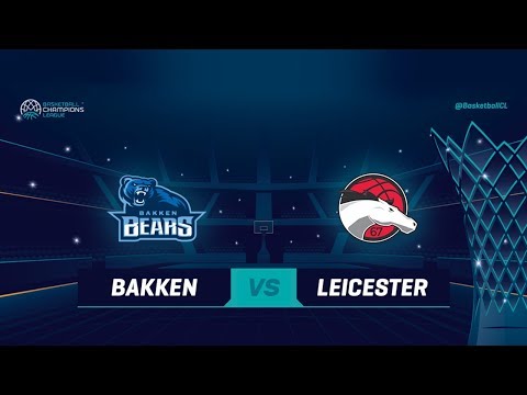 Bakken Bears v Leicester Riders - Full Game - Basketball Champions League 2018-19