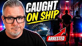 Disturbing Cruise Arrest, Ship Blocked, More Fees Incoming