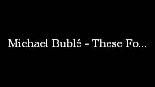 Michael Bublé - These Foolish Things