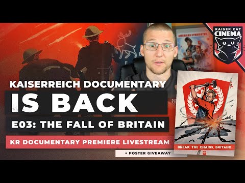Kaiserreich Documentary [e03] Premiere Livestream + Poster Give-away!
