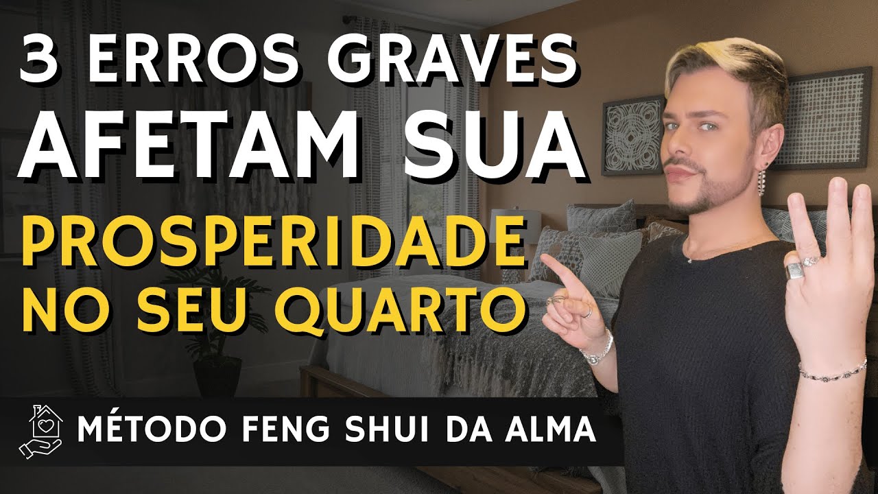 FENG SHUI NO QUARTO: 3 PROBLEMAS/ERROS QUE AFETAM SUA PROSPERIDADE / LUIZ NETTO