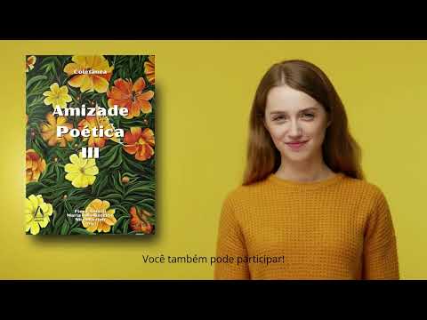 Participe da Coletânea Amizade Poética III - Projeto Amizade Poética