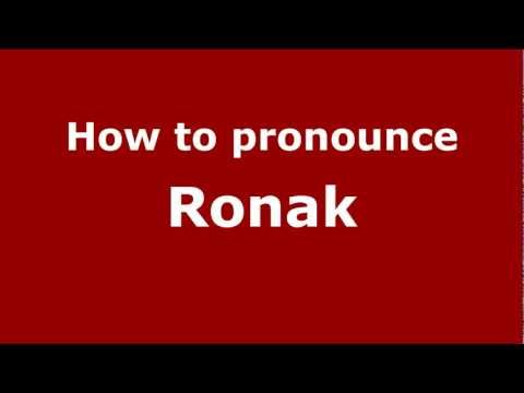 How to Pronounce Ronak - PronounceNames.com