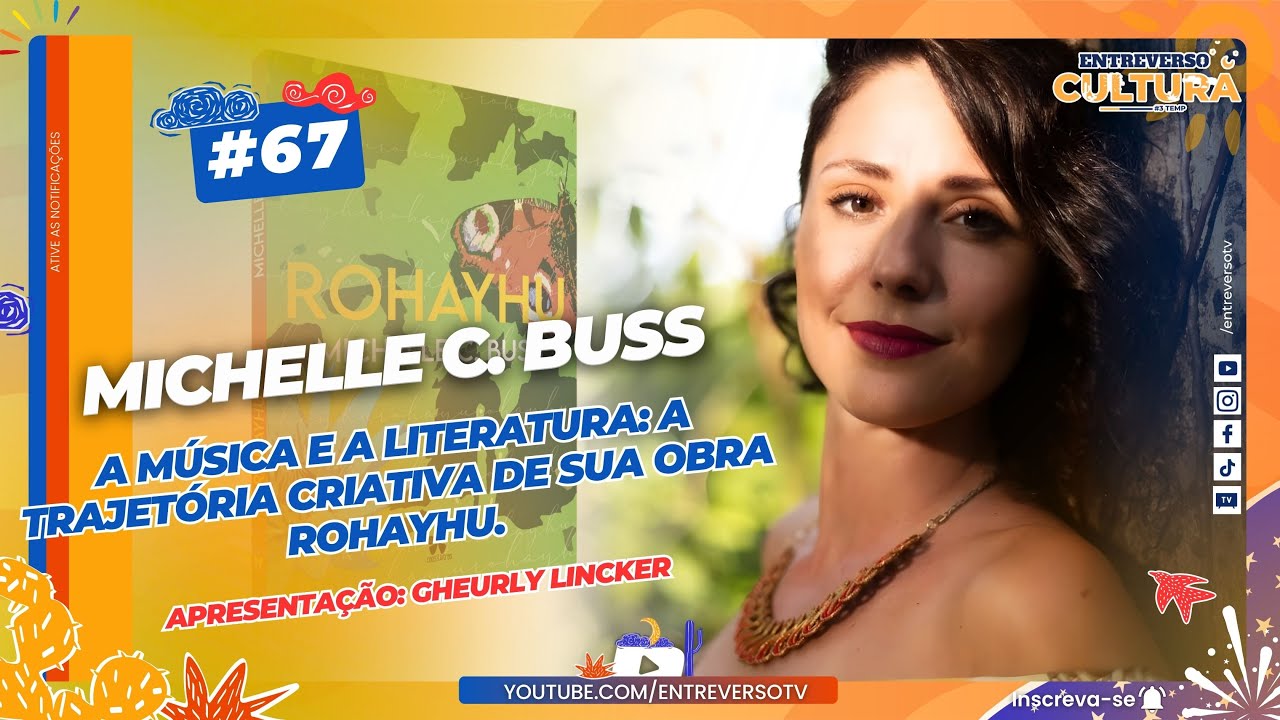 Michelle C. Buss - A música e a literatura: A trajetória criativa de sua obra Rohayhu.